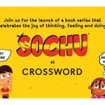 Crossword Presents the Launch of Sochu – A Children’s Series that Celebrates the Joy of Thinking, Feeling & Doing!